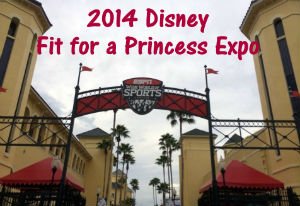 2014 Disney Fit for a Princess Expo Recap!